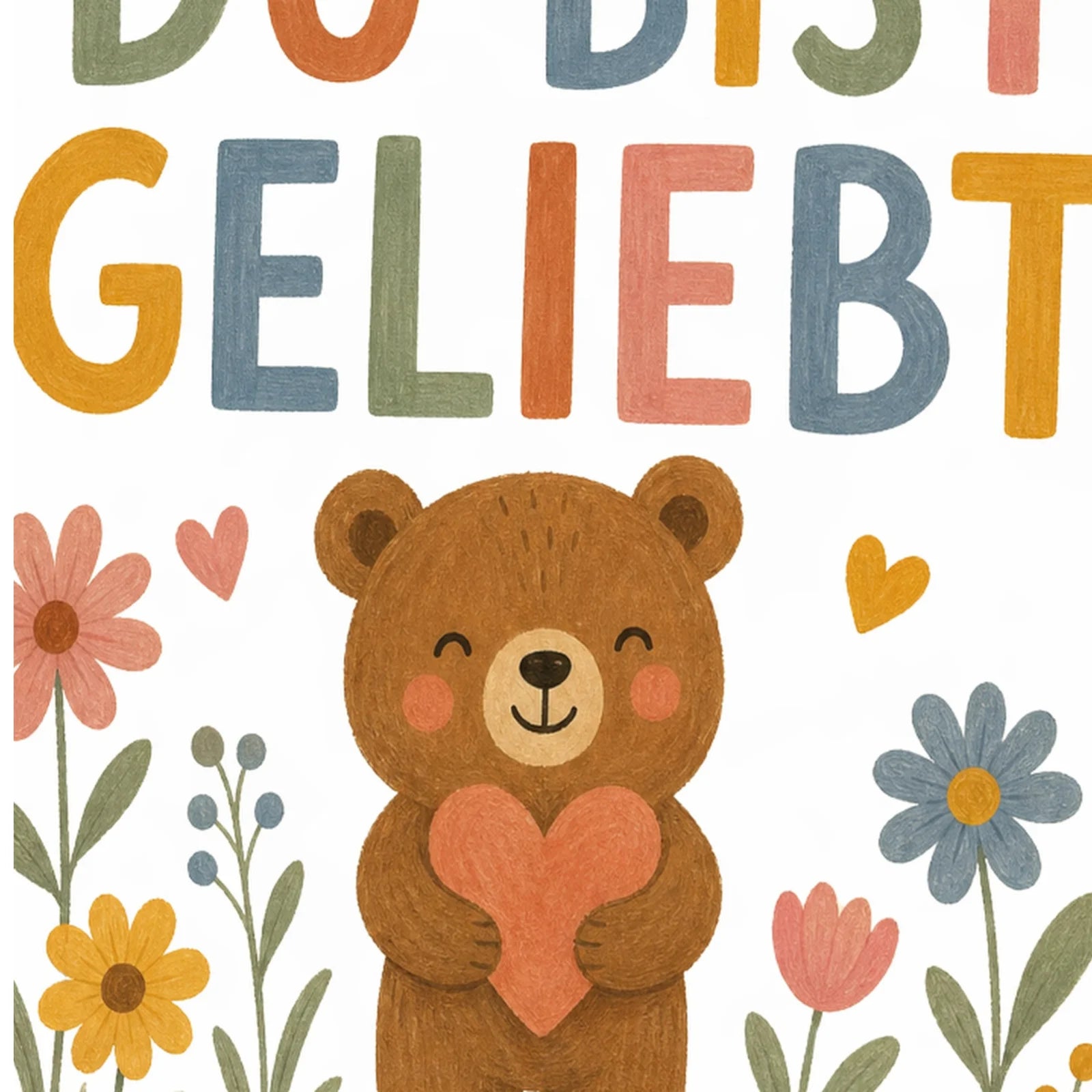 Affirmationsposter Kinderzimmer BĂ€r Du bist geliebt, als Wandbild im Format 30 x 40 cm